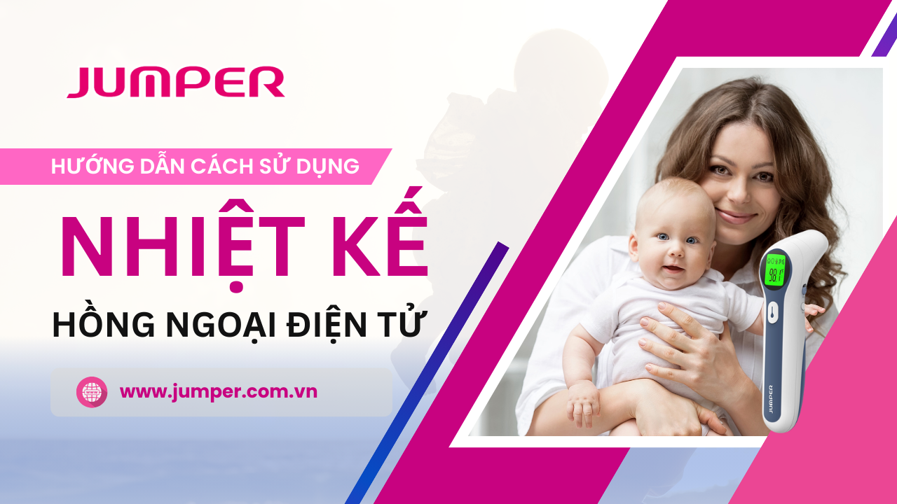 Hướng dẫn cách sử dụng nhiệt kế hồng ngoại